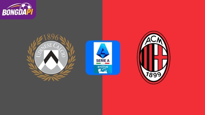 Soi Kèo Udinese Vs Milan Lúc 02h45 26/10, Serie A